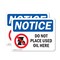 Signmission Do Not Place Used Oil Here, 14 in W x Rectangle, Plastic OS-2PACK-NS-P-1014-L-15475 - alternate 1